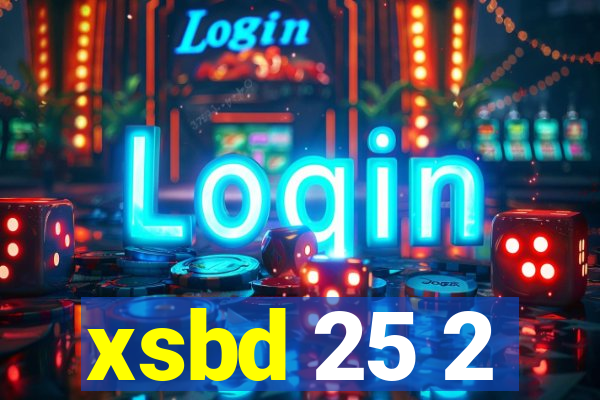 xsbd 25 2