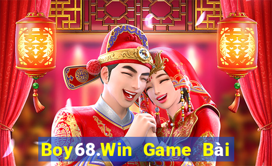 Boy68.Win Game Bài Hot Nhất Hiện Nay