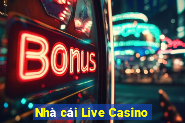 Nhà cái Live Casino