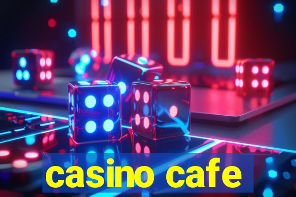 casino cafe