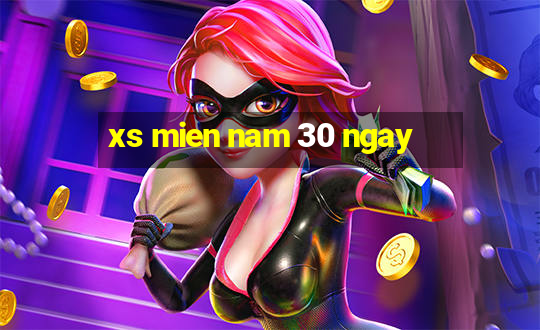 xs mien nam 30 ngay