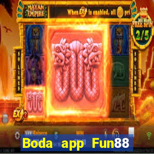 Boda app Fun88 chính thức Tải về