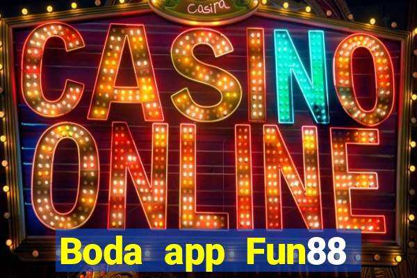 Boda app Fun88 chính thức Tải về