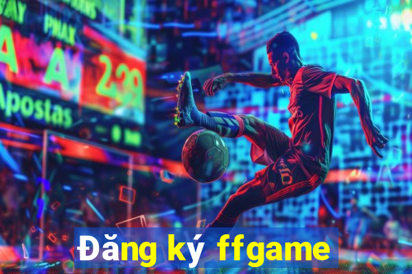 Đăng ký ffgame