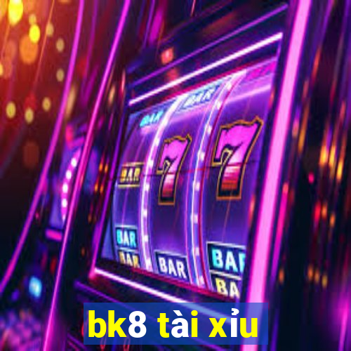 bk8 tài xỉu