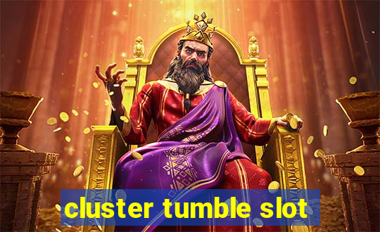 cluster tumble slot