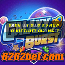 Cách đặt cược XS Keno Vietlott Chủ Nhật