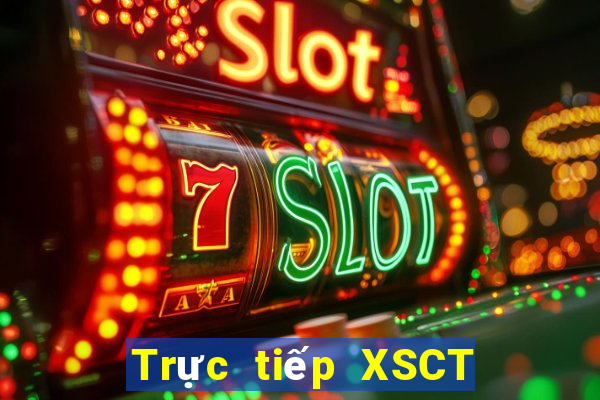 Trực tiếp XSCT ngày 11