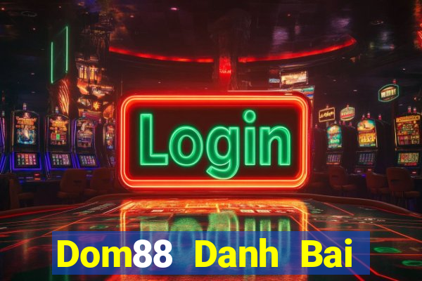 Dom88 Danh Bai Sanh Rong