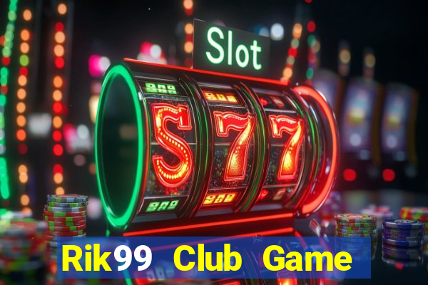 Rik99 Club Game Bài Macau