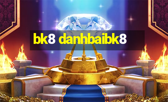 bk8 danhbaibk8