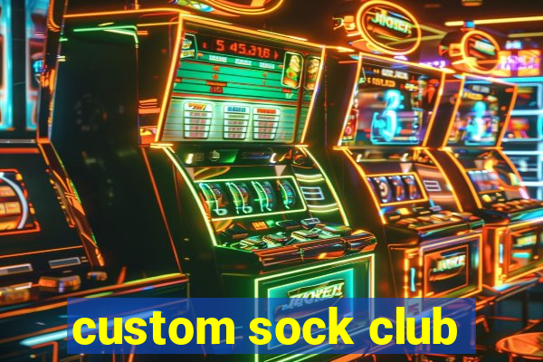 custom sock club