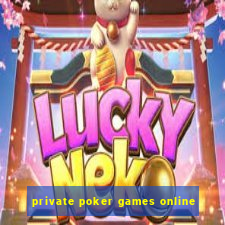 private poker games online