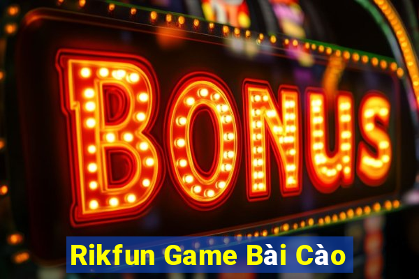 Rikfun Game Bài Cào