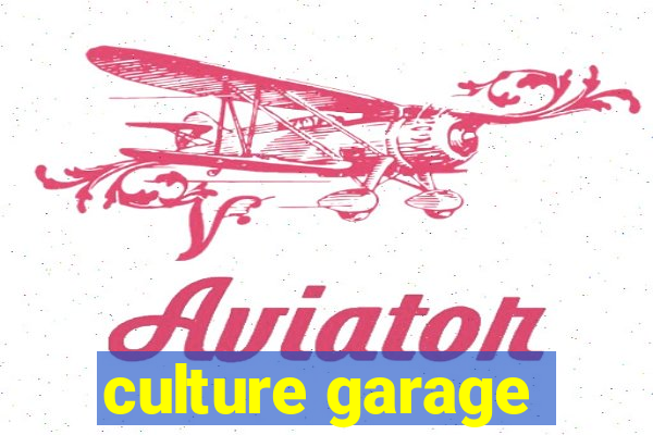 culture garage