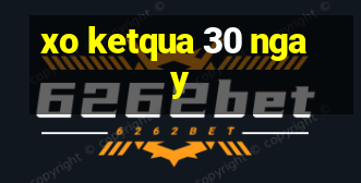 xo ketqua 30 ngay