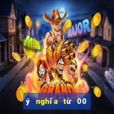 ý nghĩa từ 00 đến 99