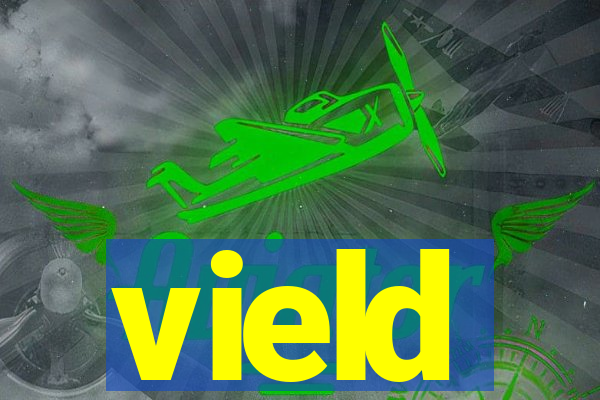 vield