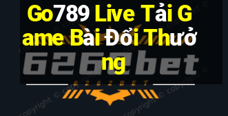 Go789 Live Tải Game Bài Đổi Thưởng