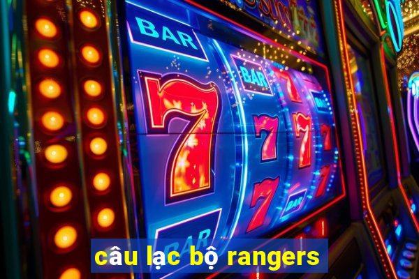 câu lạc bộ rangers