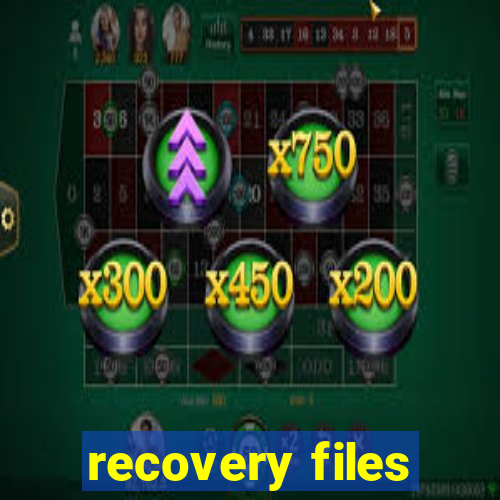 recovery files