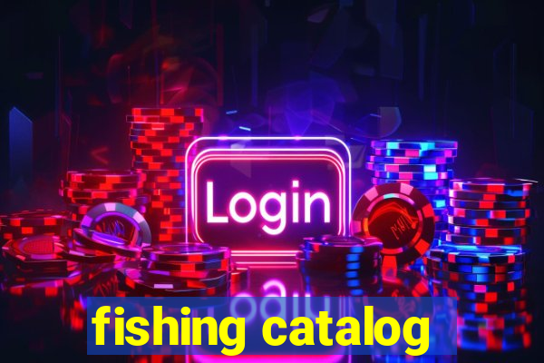 fishing catalog