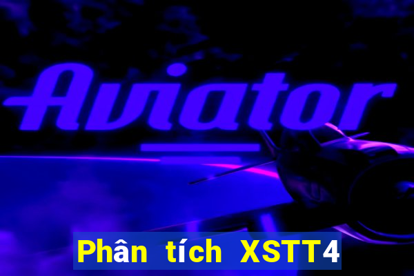 Phân tích XSTT4 ngày mai