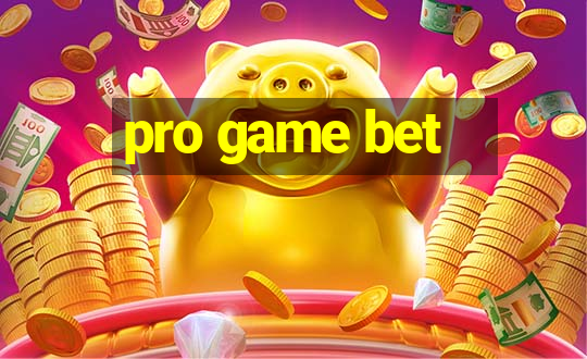 pro game bet