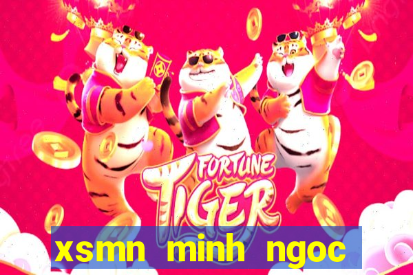 xsmn minh ngoc mien nam