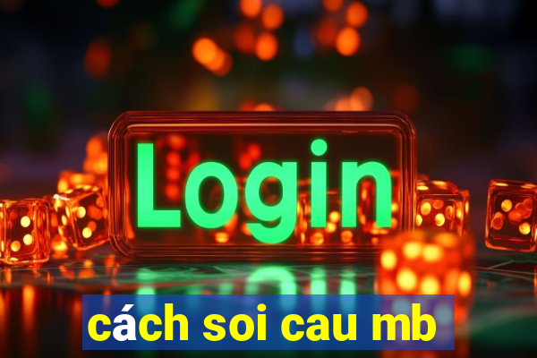 cách soi cau mb