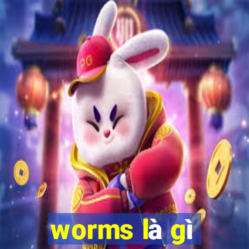 worms là gì