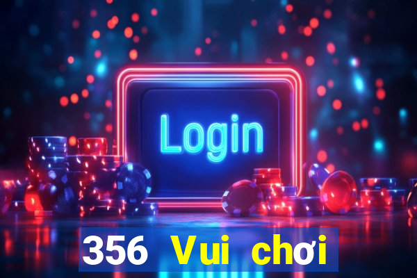 356 Vui chơi giải trí