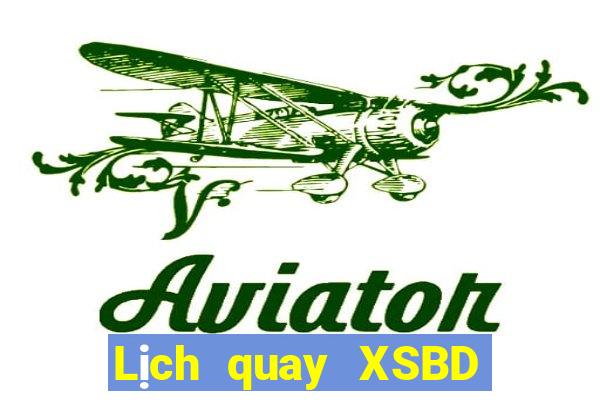 Lịch quay XSBD ngày 11