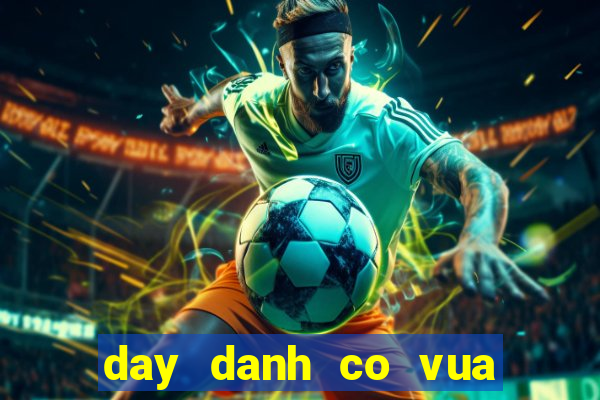 day danh co vua cho tre em