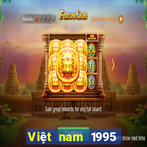 Việt nam 1995 Xổ số trực tuyến