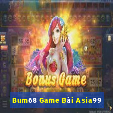 Bum68 Game Bài Asia99