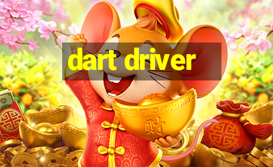 dart driver