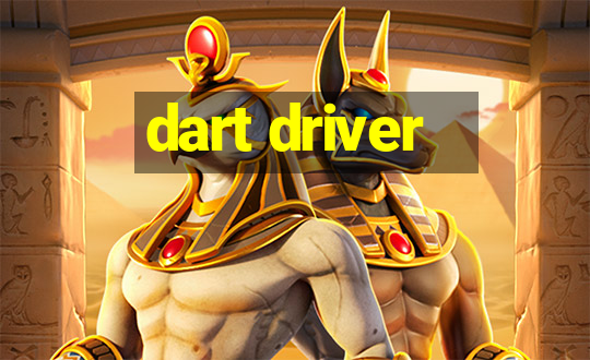 dart driver