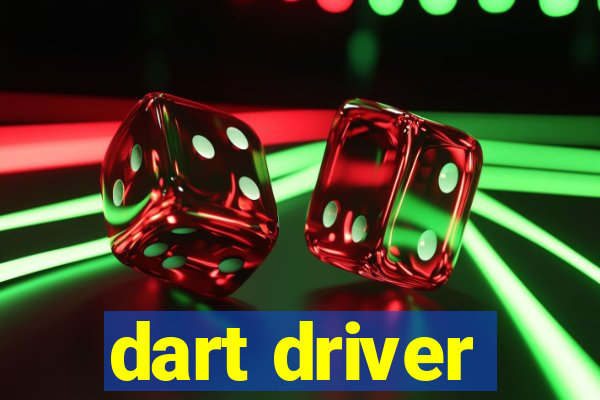 dart driver