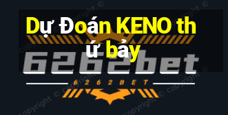 Dự Đoán KENO thứ bảy