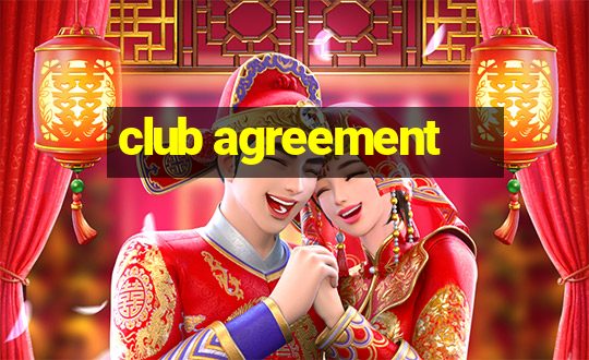 club agreement