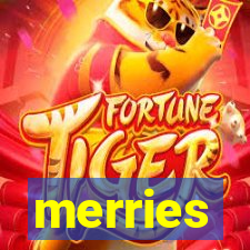 merries