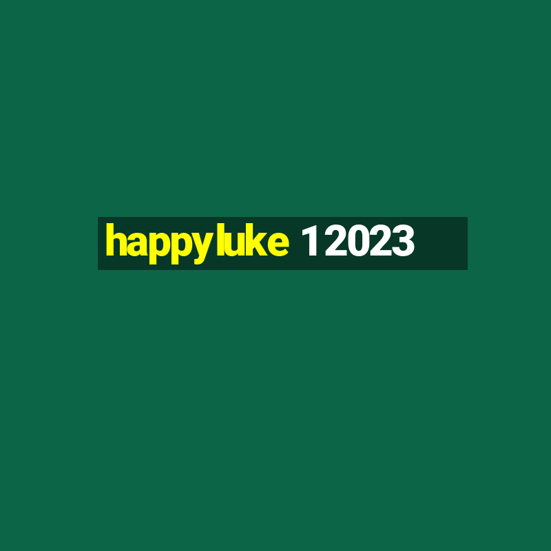 happyluke 1 2023