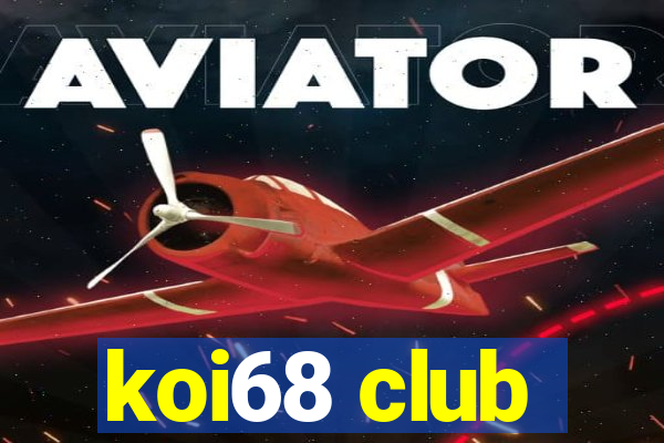 koi68 club