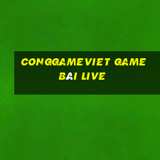 Conggameviet Game Bài Live