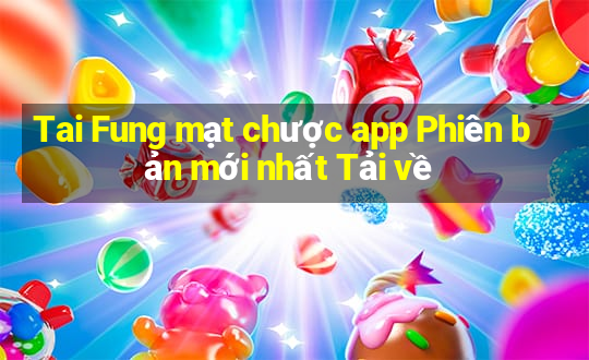 Tai Fung mạt chược app Phiên bản mới nhất Tải về