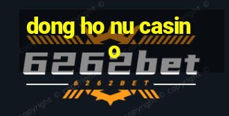 dong ho nu casino