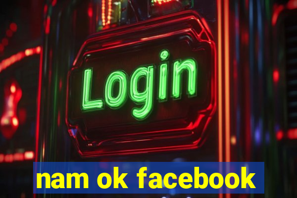 nam ok facebook