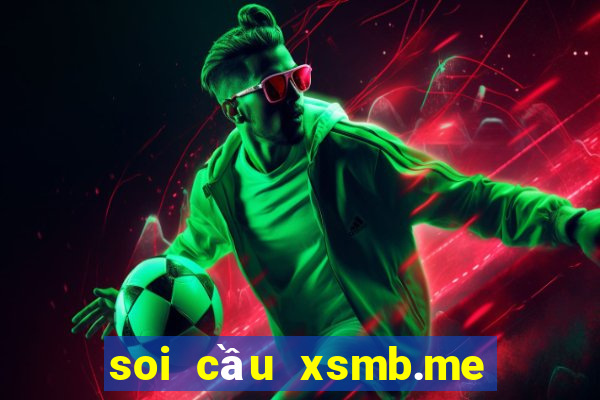 soi cầu xsmb.me hôm nay