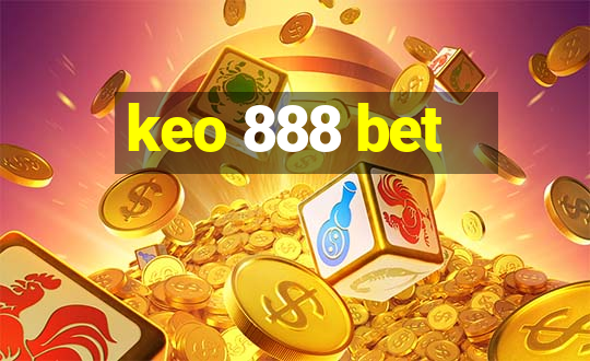 keo 888 bet